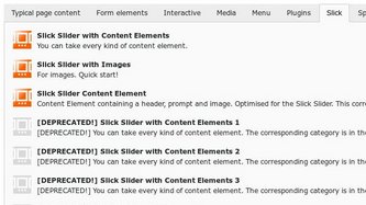 Slick Slider Elemente im Content-Wizard mit TYPO3 8.7. Veraltete Slick Slider Elemente aus früheren TYPO3-Versionen können weiter verwendet werden, sind aber als Deprecated markiert. 